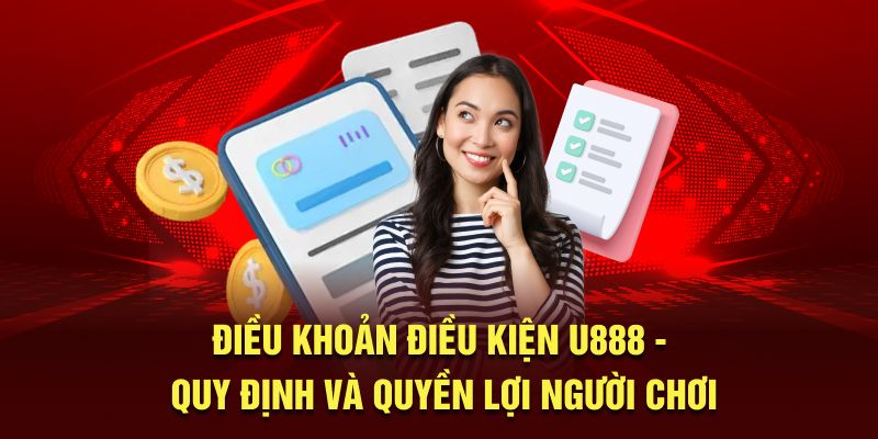 Điều khoản điều kiện tại nhà cái U888