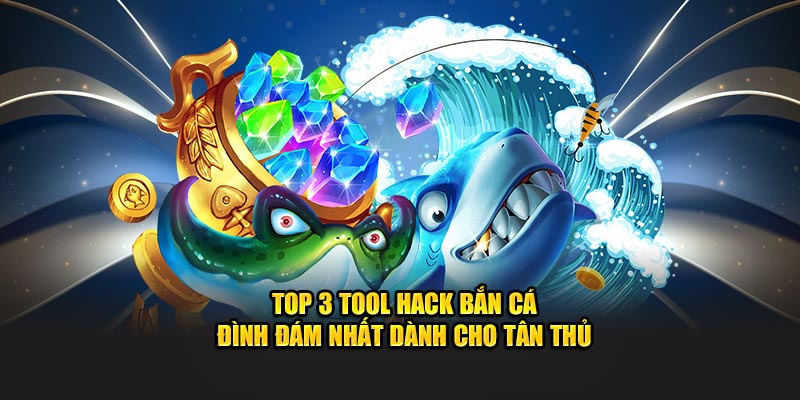 top 3 tool hack bắn cá siêu đỉnh từ nhà cái U888